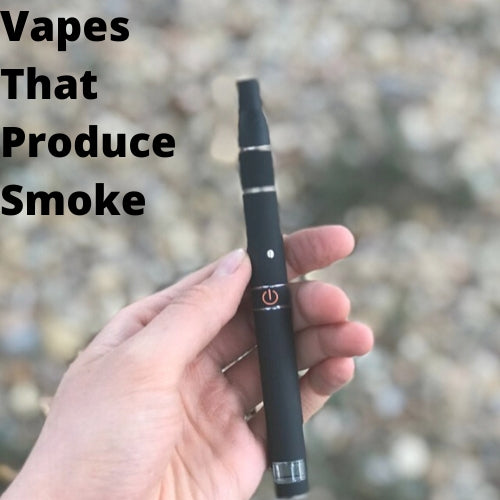 Dry Herb Vapes that Produce Smoke instead of Vapor Vape Vet Store Dry Herb Vapes that Produce Smoke instead of Vapor Vape Vet Store