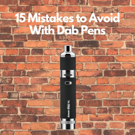 dab pen with text saying " 15 mistakes to avoid with a dab pen" 