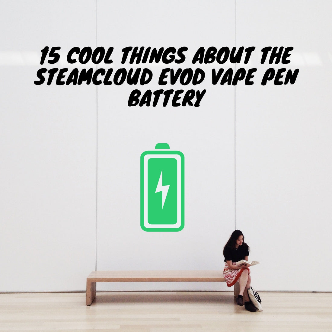 15 Cool Things About the SteamCloud EVOD Vape Pen Battery