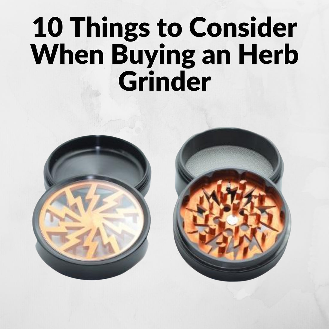 Orange herb grinder with text saying 10 Things to Consider When Buying an Herb Grinder 