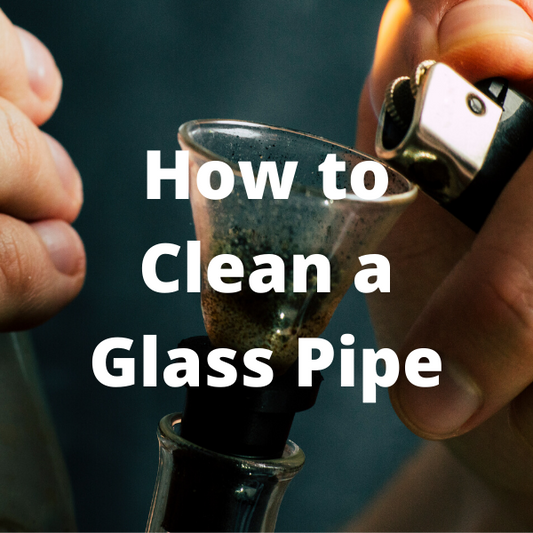 How To Clean a Glass Pipe