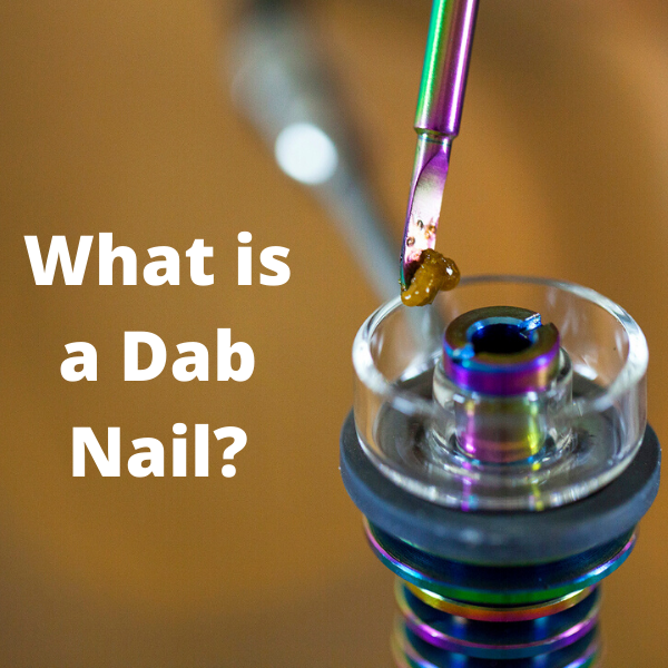 What is a Dab Nail Dabbing Guide for Nails and Rigs Vape Vet Store
